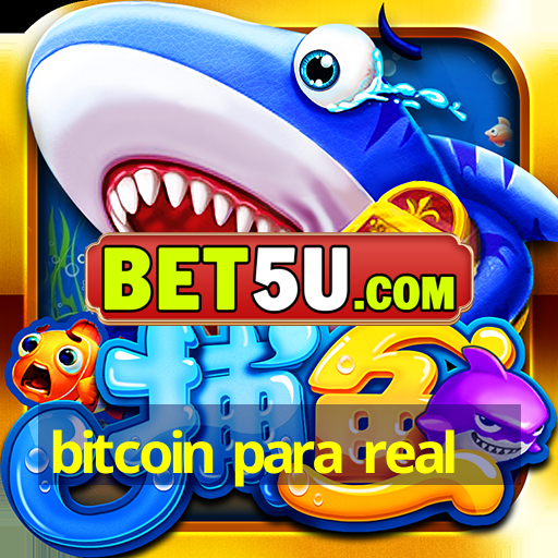 bitcoin para real